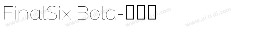 FinalSix Bold字体转换